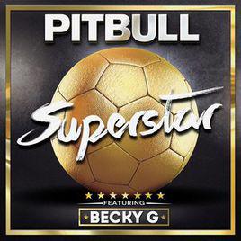 superstar[Pitbull,Becky G演唱單曲]