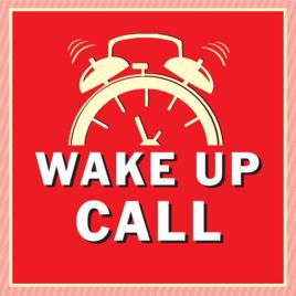 Wake Up Call Wake Up Call