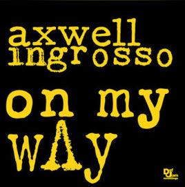 ON MY WAY[Axwell Λ Ingrosso的單曲]
