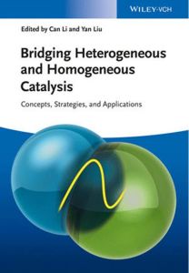 《Bridging Heterogeneous and Homogenous Catalysis 》