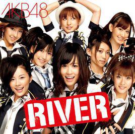 river[日本女子組合AKB48第14張單曲]