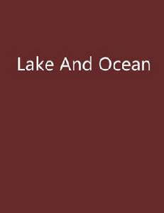 Lake And Ocean[小說]