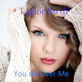 You All Over Me You All Over Me