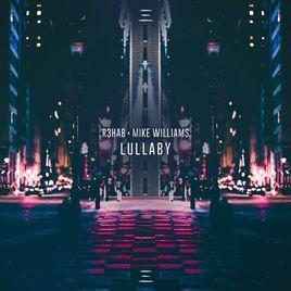 lullaby[R3hab/Mike Williams合作歌曲]