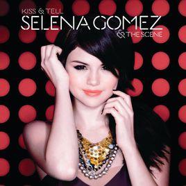 kiss and tell[Selena Gomez 演唱歌曲]