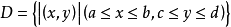 定理推廣編輯二重積分形式設函式  在矩形區域  上連續，如果存在一個二元函式  ，使得  ，則二重積分  [4] 