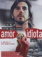 《Amor idiota》
