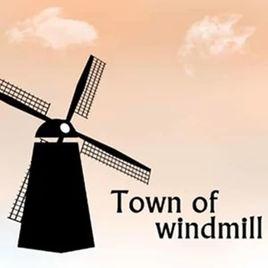 Town of windmill Town of windmill