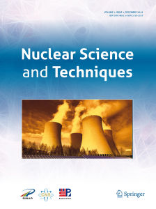 Nuclear Science and Techniques Nuclear Science and Techniques