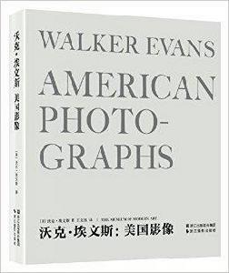 沃克·埃文斯:美國影像 沃克·埃文斯:美國影像