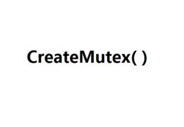 CreateMutex CreateMutex