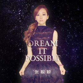 Dream It Possible[張靚穎演唱的歌曲]