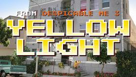 Yellow Light[神偷奶爸3電影主題曲]