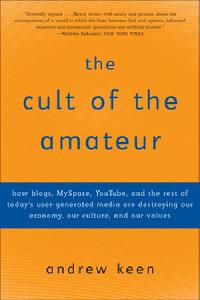 《The Cult of the Amateur》
