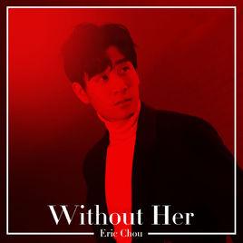 Without Her Without Her