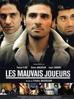 《Mauvais joueurs, Les》