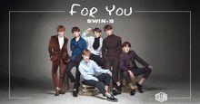 SWIN-S《For You》