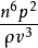 \frac{n^6p^2}{\rho v^3}