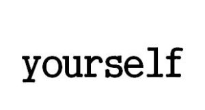 yourself
