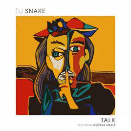 talk[DJ Snake 製作單曲]