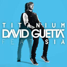 titanium[David Guetta和Sia演唱歌曲]