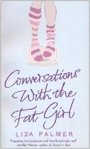 conversations with the fat girl與胖姑娘交談 conversations with the fat girl與胖姑娘交談