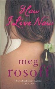 how i live now how i live now