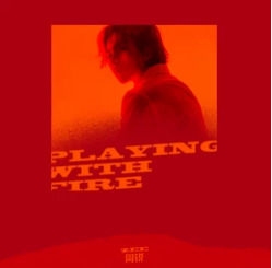 Playing With Fire Playing With Fire