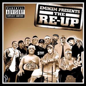 Eminem Presents: The Re-Up Eminem Presents: The Re-Up