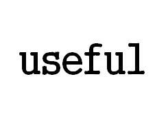 useful useful