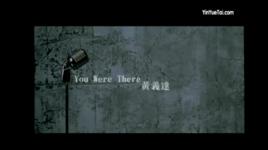 You Were There You Were There