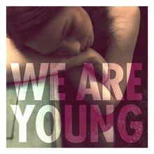 We Are Young單曲封面